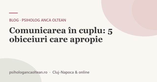 Comunicarea în cuplu: 5 obiceiuri care apropie