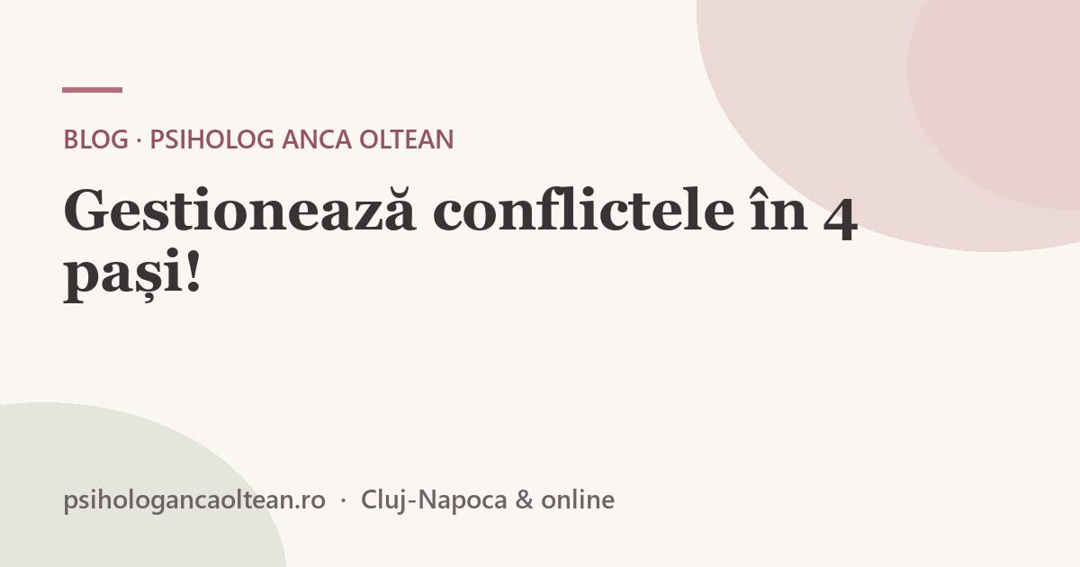 Gestionează conflictele în 4 pași!